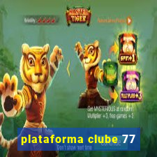 plataforma clube 77